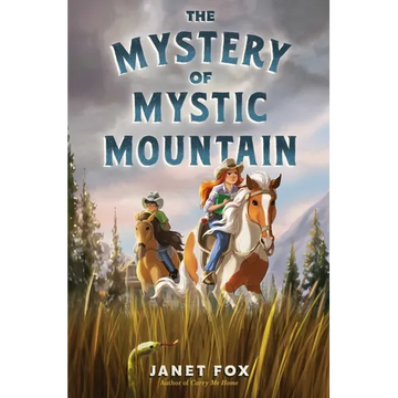 The Mystery of Mystic Mountain - Hardcover