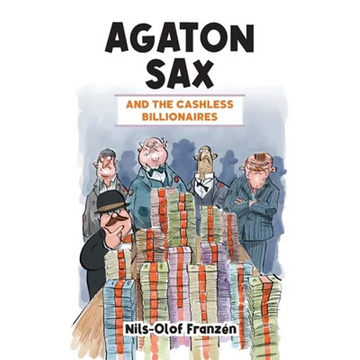 Agaton Sax and the Cashless Billionaires - Paperback