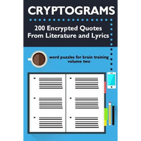 Cryptograms: 200 Encrypted Quotes From Literature and Lyrics - Paperback