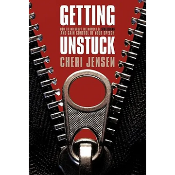 Getting Unstuck: Interrupt The Moment Of Stuttering And Gain Control Of Your Speech - Paperback