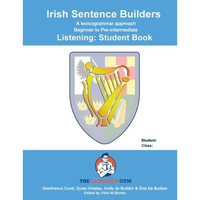 IRISH SENTENCE BUILDERS - B to Pre - LISTENING - STUDENT - Paperback