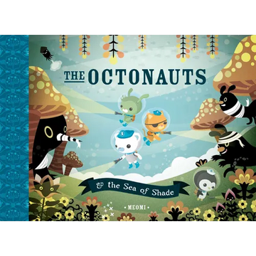 The Octonauts and the Sea of Shade - Hardcover