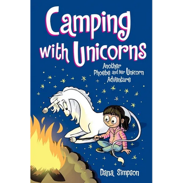 Camping with Unicorns: Another Phoebe and Her Unicorn Adventure Volume 11 - Paperback