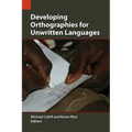 Developing Orthographies for Unwritten Languages