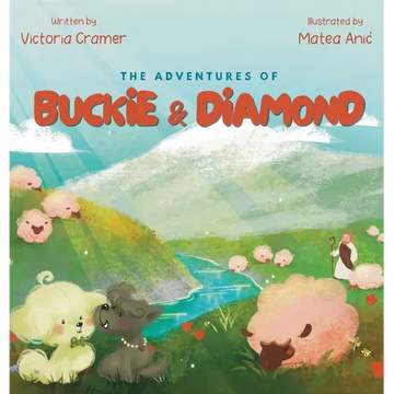 The Adventures of Buckie & Diamond: God is my Shepherd - Hardcover