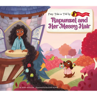 Rapunzel and Her Messy Hair - Library Binding