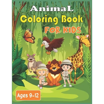 Animal Coloring Book For Kids Ages 9-12: 40 Stress Relieving cute animals Patterns to color - Paperback