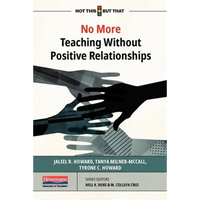 No More Teaching Without Positive Relationships - Paperback