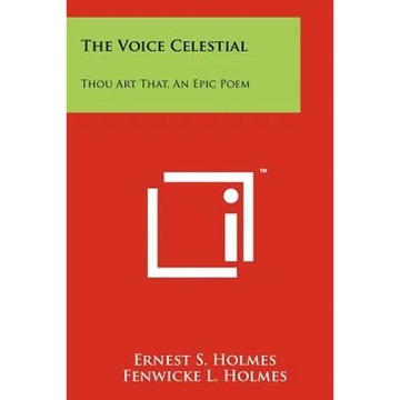 The Voice Celestial: Thou Art That, An Epic Poem - Paperback
