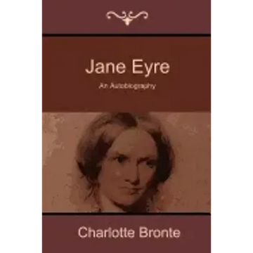Jane Eyre: An Autobiography - Paperback