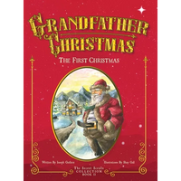 Grandfather Christmas: The First Christmas - Hardcover