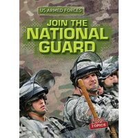 Join the National Guard - Library Binding