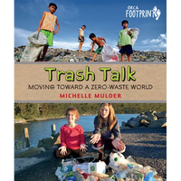 Trash Talk: Moving Toward a Zero-Waste World - Paperback