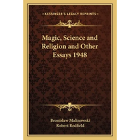 Magic, Science and Religion and Other Essays 1948 - Paperback