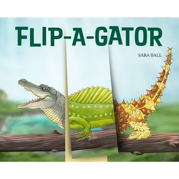Flip-A-Gator: Make Your Own Wacky Reptile! - Board Book