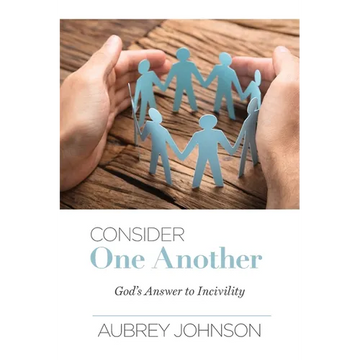 Consider One Another: God's Answer to Incivility - Paperback
