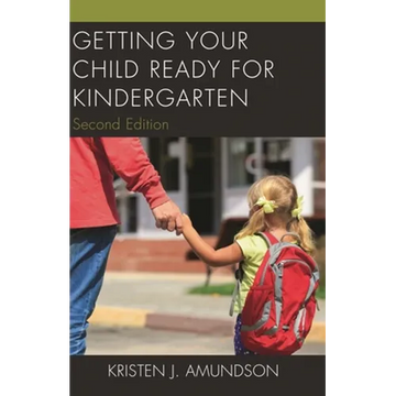 Getting Your Child Ready for Kindergarten - Paperback