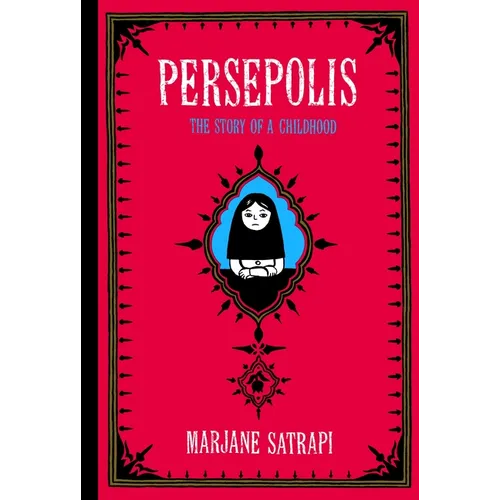Persepolis: The Story of a Childhood