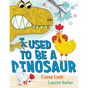 I Used to Be a Dinosaur - Hardcover