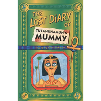 The Lost Diary Of Tutankhamun's Mummy - Paperback
