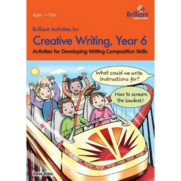 Brilliant Activities for Creative Writing, Year 6-Activities for Developing Writing Composition Skills - Paperback