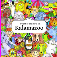 I Went to the Party in Kalamazoo - Paperback