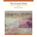 The Ground Aslant - Radical Landscape Poetry