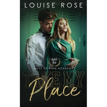 Take My Place: A High School Bully Romance - Paperback
