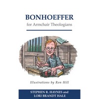 Bonhoeffer for Armchair Theologians - Paperback