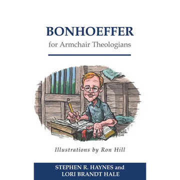 Bonhoeffer for Armchair Theologians - Paperback