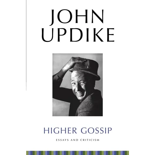 Higher Gossip: Essays and Criticism