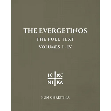 The Evergetinos Volumes 1 - 4: The Full Text - Paperback