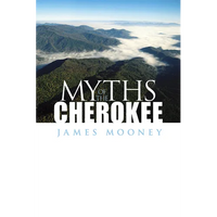 Myths of the Cherokee - Paperback