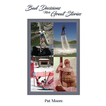 Bad Decisions Make Great Stories - Paperback