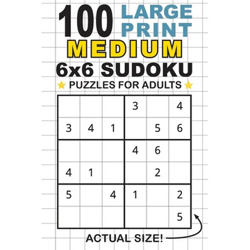 100 Large Print Medium 6x6 Sudoku Puzzles for Adults: Only One Puzzle Per Page! (Pocket 6"x9" Size) - Paperback
