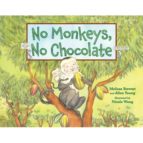 No Monkeys, No Chocolate