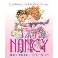 Fancy Nancy: Besties for Eternity - Hardcover