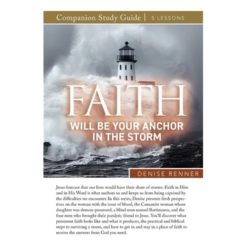 Faith Will Be Your Anchor in the Storm Study Guide - Paperback
