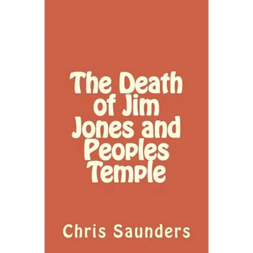 The Death of Jim Jones and Peoples Temple - Paperback