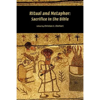 Ritual and Metaphor: Sacrifice in the Bible - Paperback