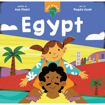 Our World: Egypt - Board Book