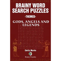 Brainy Word Search Puzzles - Themed: Gods, Angels and Legends - Paperback