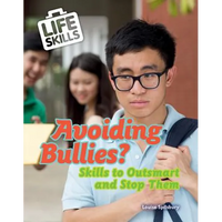 Avoiding Bullies?: Skills to Outsmart and Stop Them - Library Binding