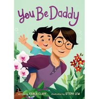 You Be Daddy - Board Book