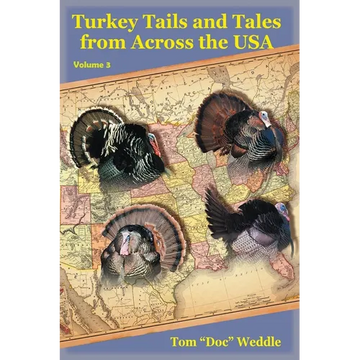 Turkey Tails and Tales from Across the USA: Volume 3 - Paperback