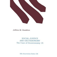 Social Justice and Deuteronomy: The Case of Deuteronomy 15 - Paperback