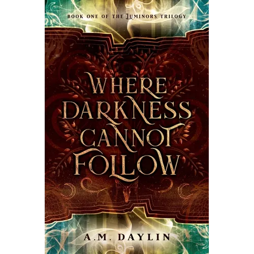 Where Darkness Cannot Follow