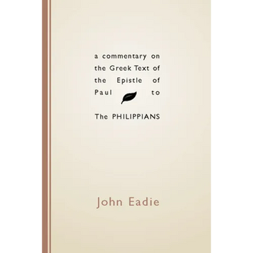 Commentary on the Greek Text of the Epistle of Paul to the Philippians - Paperback