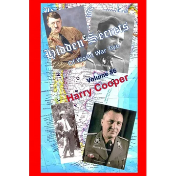 Hidden Secrets of World War Two (Vol. 6) - Paperback