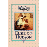 Elsie on the Hudson, Book 23 - Hardcover